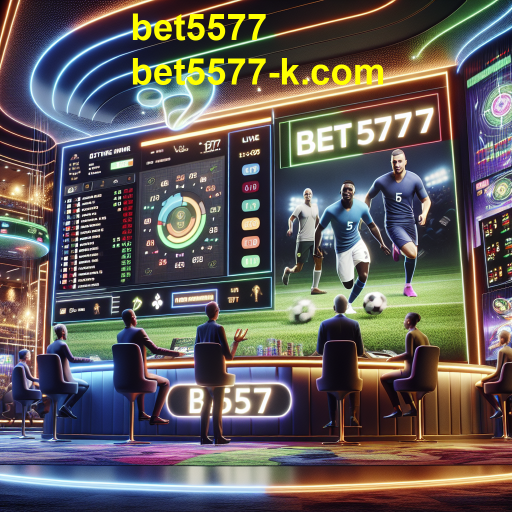 Apostas Ao Vivo: A Nova Fronteira das Apostas Online no Bet5577